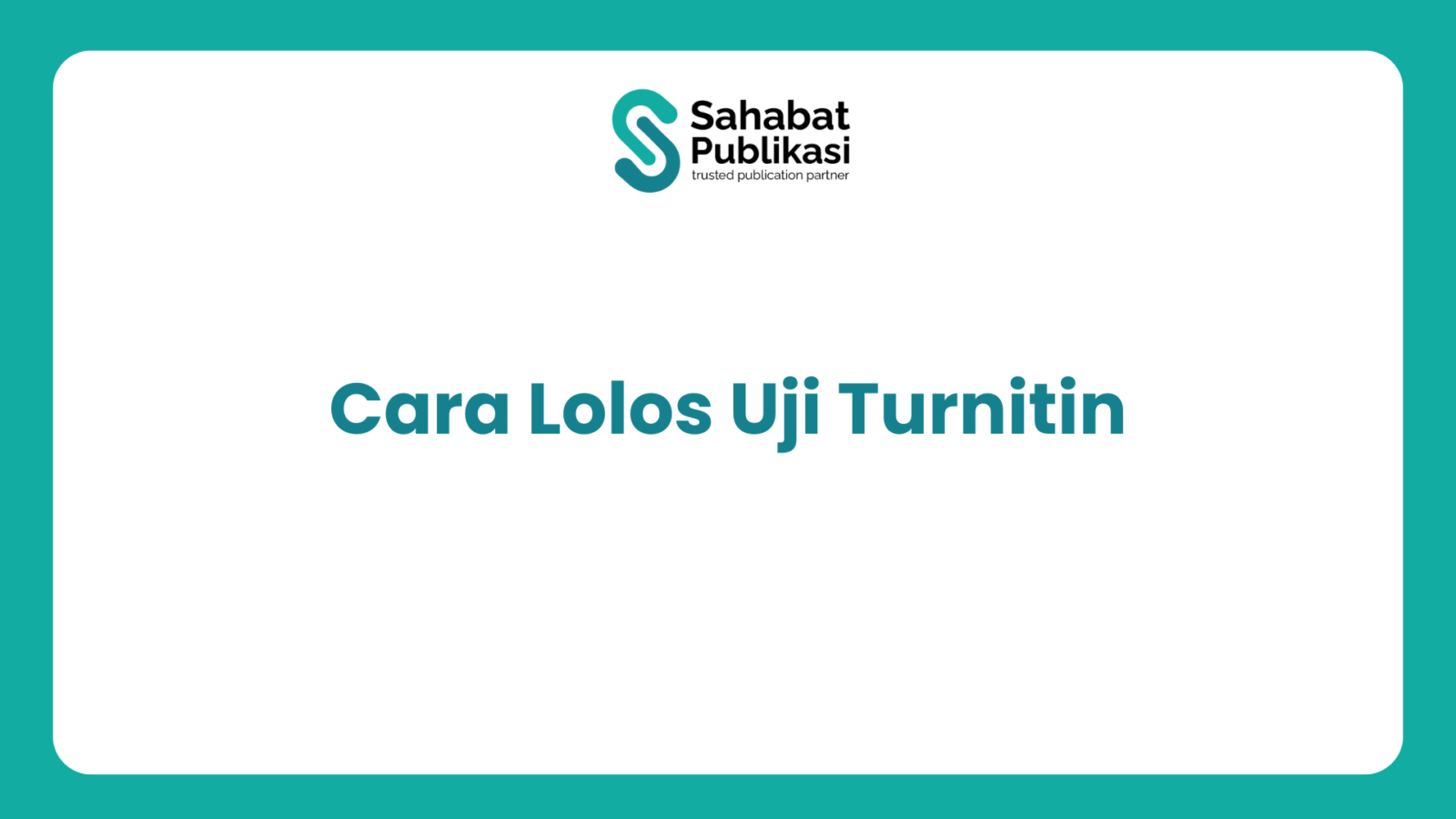 Cara Lolos Uji Turnitin
